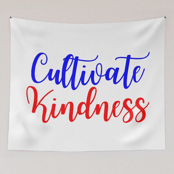 Item preview, Cultivate Kindness | Nurture Kindness | Kind Humans designed and sold by SpeakLifeHQ.