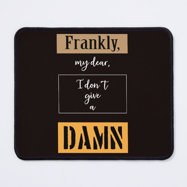 Item preview, Frankly My Dear I don't Give a Damn designed and sold by karyalangit.