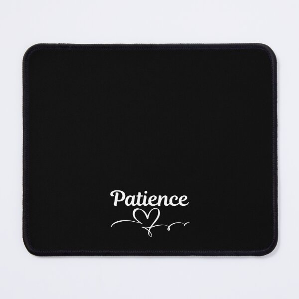 Item preview, Patience - cute quotes designed and sold by GJBPrints.