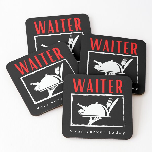 Item preview, Waiter Your Server Today funny motivational design designed and sold by DigitalMagShop.