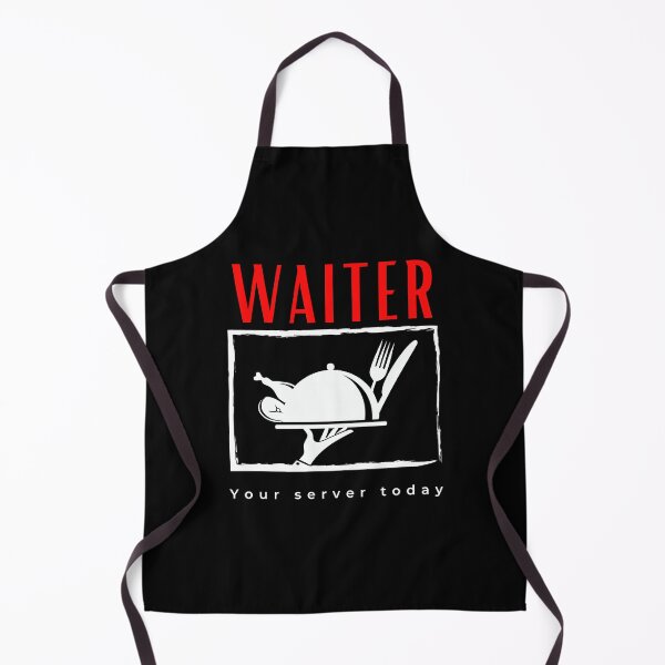 Item preview, Waiter Your Server Today funny motivational design designed and sold by DigitalMagShop.