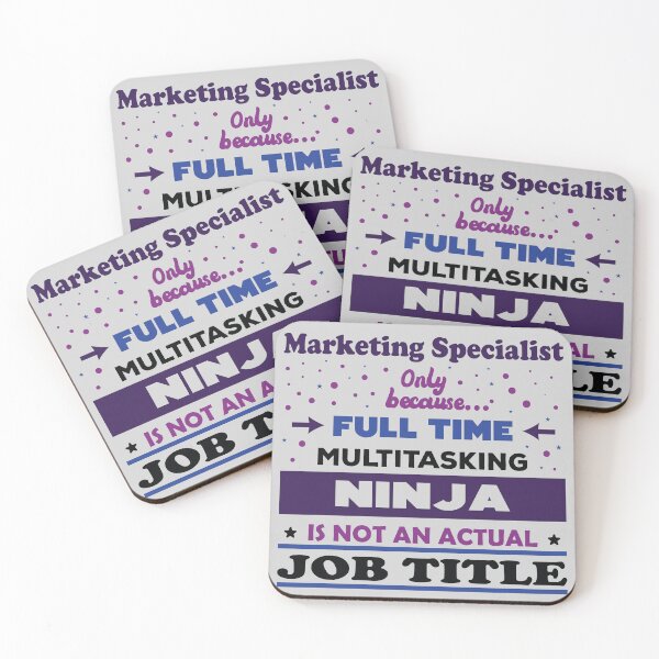 Item preview, Marketing specialist only because full time multitasking ninja is not an actual job title, dark text, funny ninja marketing specialist job ,marketing specialist humor, marketing specialist joke,meme, designed and sold by SGS-.