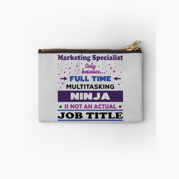 Item preview, Marketing specialist only because full time multitasking ninja is not an actual job title, dark text, funny ninja marketing specialist job ,marketing specialist humor, marketing specialist joke,meme, designed and sold by SGS-.