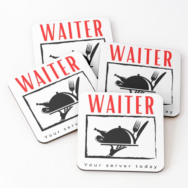 Item preview, Waiter Your Server Today funny motivational design designed and sold by DigitalMagShop.