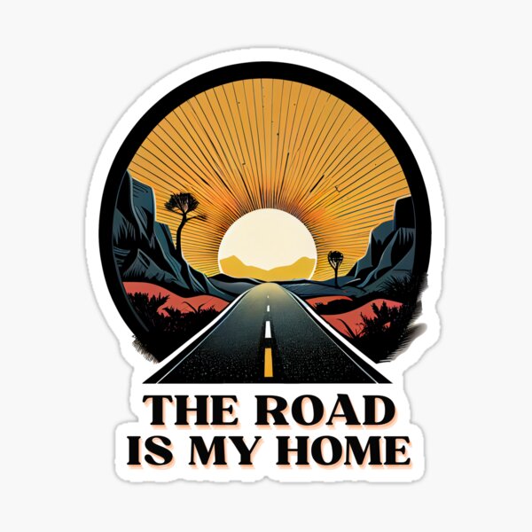 Item preview, The Road is My Home designed and sold by FiveIntentions.