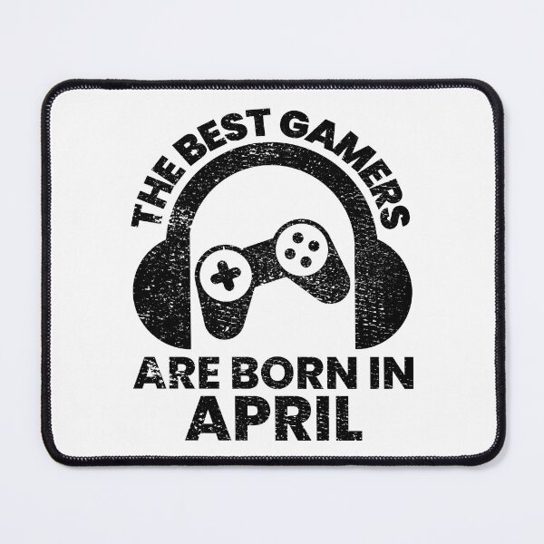 Item preview, The Best Gamers Are Born In April Gamer Birthday idea designed and sold by FNStuff.