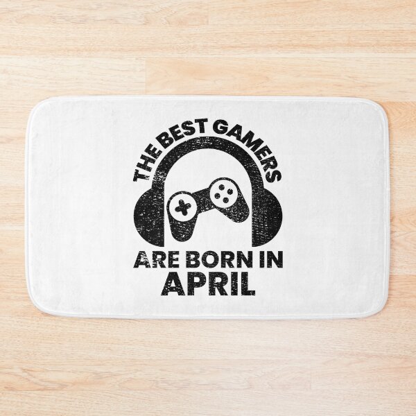 Item preview, The Best Gamers Are Born In April Gamer Birthday idea designed and sold by FNStuff.