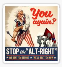 You Again? Uncle Sam Anti Nazi, Anti Racist, Anti Alt-Right Propaganda Graphic Sticker