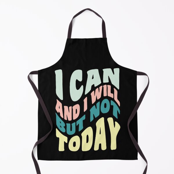 Item preview, I Can And I Will But Not Today designed and sold by GaryDobson.
