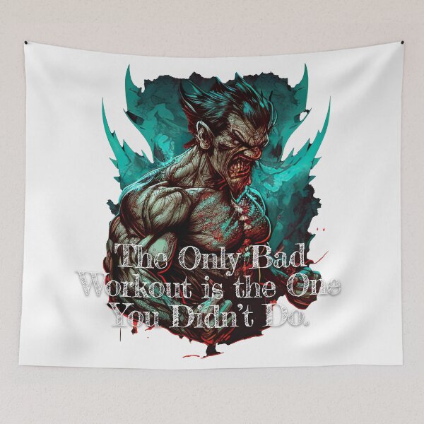 Item preview, The Only Bad Workout is the One You Didn't Do.DesignBodybuilding Fitness Gym Workout Exercise Merch Print Design designed and sold by tengamerx.
