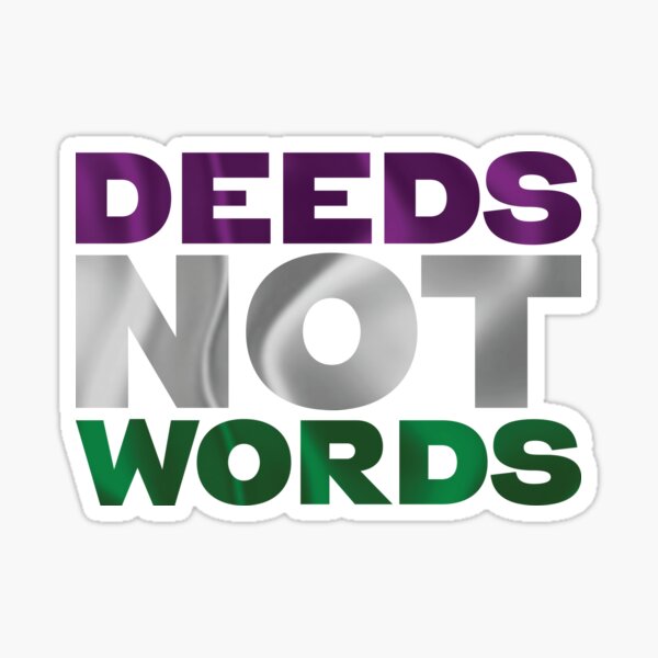 Deeds Not Words - vote100, suffrage100 Sticker