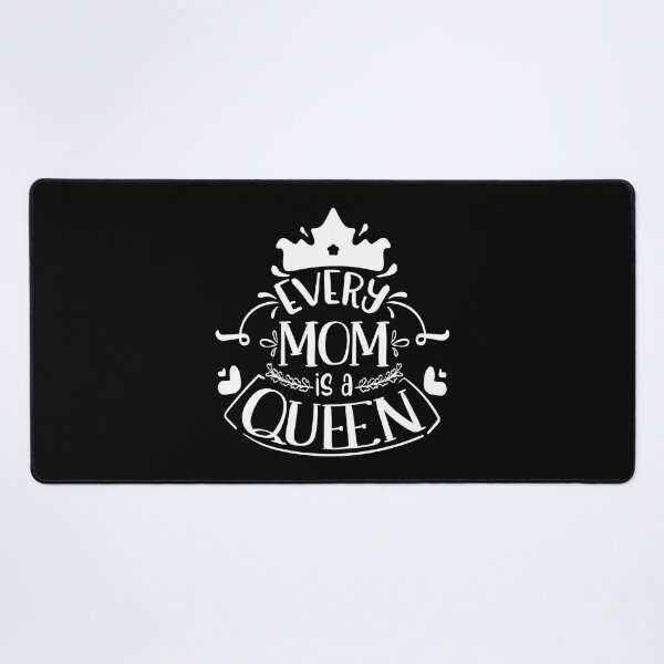 Item preview, Every Mom Is A Queen designed and sold by Prettygraphe.