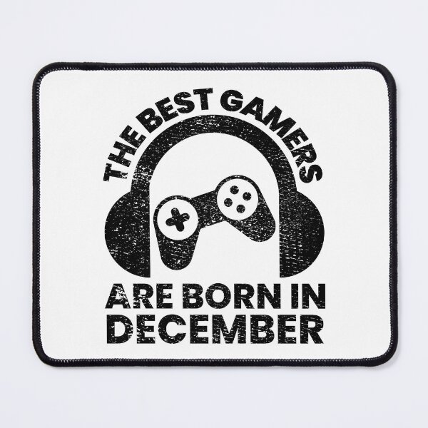 Item preview, The Best Gamers Are Born In December Gamer Birthday idea designed and sold by FNStuff.