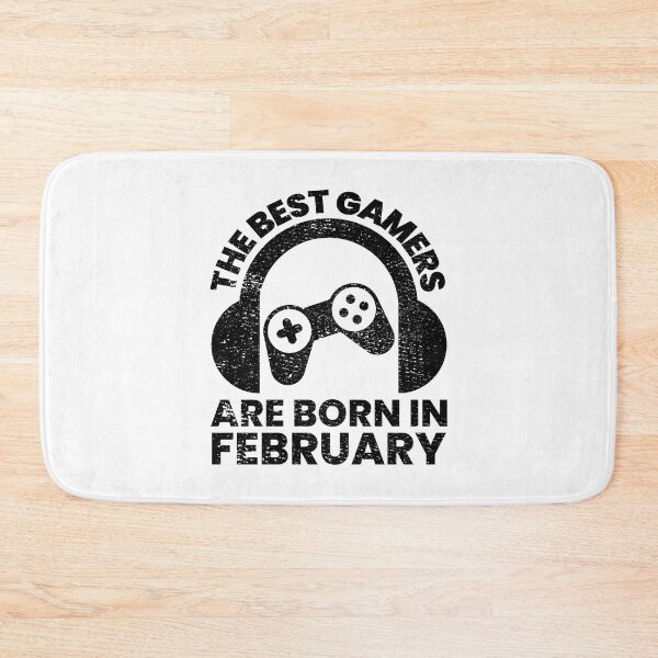 Item preview, The Best Gamers Are Born In February Gamer Birthday idea designed and sold by FNStuff.