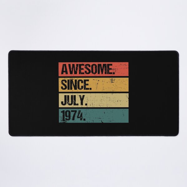 Item preview, Awesome Since July 1974 | Made In 1974 | Vintage July 1974 designed and sold by AMINE  ★★★★★.