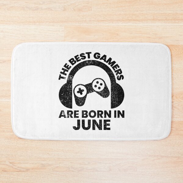Item preview, The Best Gamers Are Born In June Gamer Birthday idea designed and sold by FNStuff.