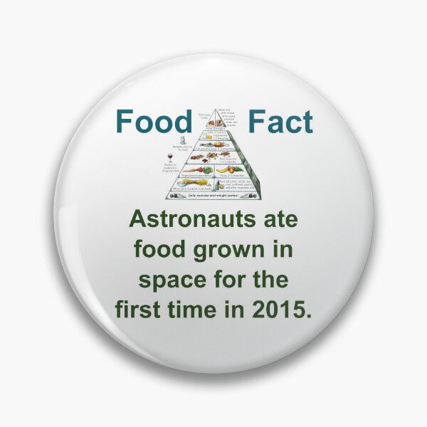 Item preview, Astronauts Ate Food Grown In Space - Food Fact designed and sold by CrankyOldDude.