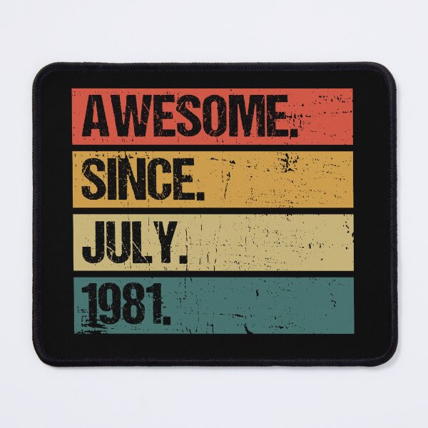 Item preview, Awesome Since July 1981 | Made In 1981 | Vintage July 1981 designed and sold by AMINE  ★★★★★.