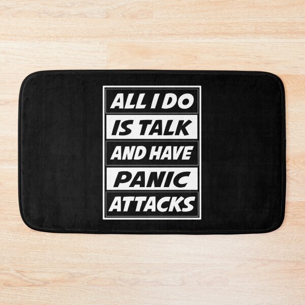 Item preview, All I do is talk, and have panic attacks designed and sold by Fashimation20.