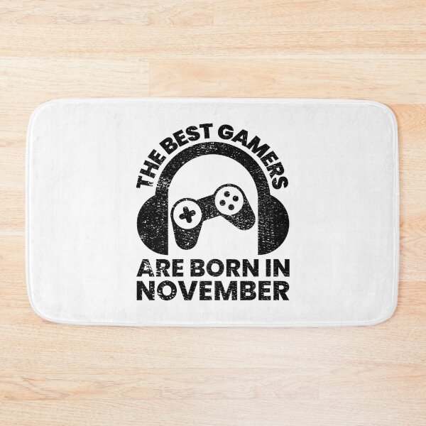 Item preview, The Best Gamers Are Born In November Gamer Birthday idea designed and sold by FNStuff.