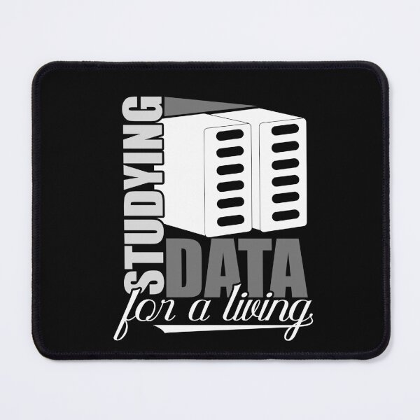 Item preview, Studying Data for a Living - Data Scientist, Data Analytics designed and sold by MadPanda.