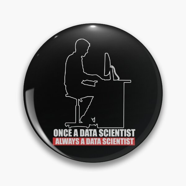 Item preview, Once a Data Scientist Always a Data Scientist Funny Data Analyst designed and sold by MadPanda.