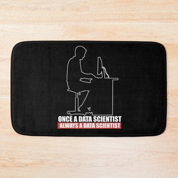 Item preview, Once a Data Scientist Always a Data Scientist Funny Data Analyst designed and sold by MadPanda.
