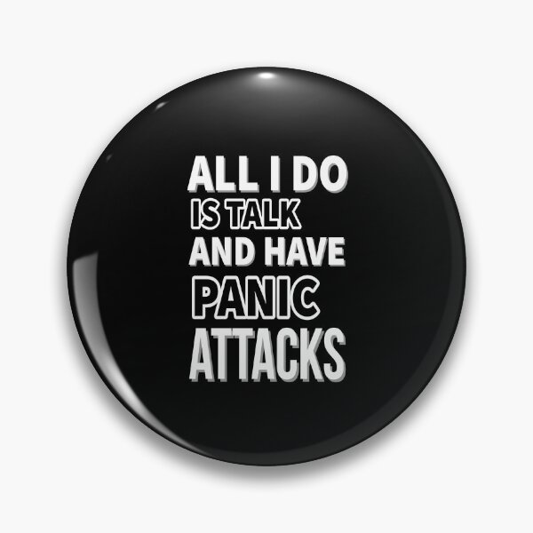 Item preview, All I do is talk, and have panic attacks designed and sold by Fashimation20.
