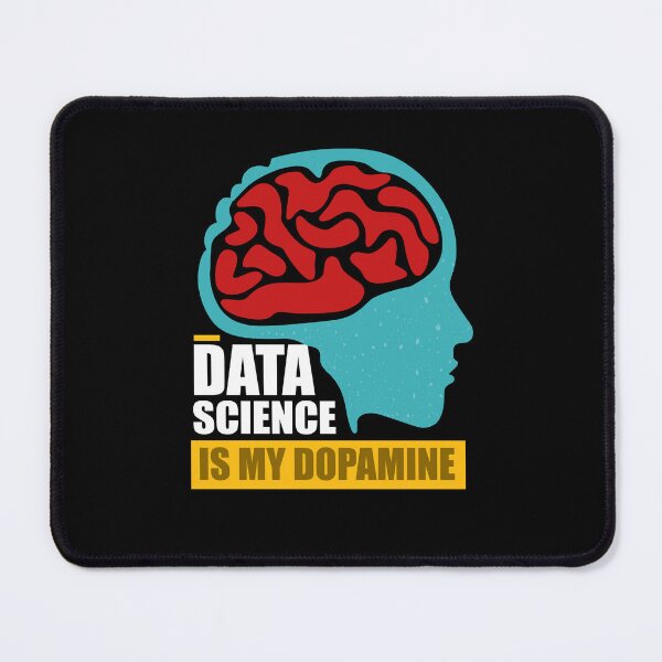 Item preview, Data Science is my Dopamine Funny Data Scientist designed and sold by MadPanda.
