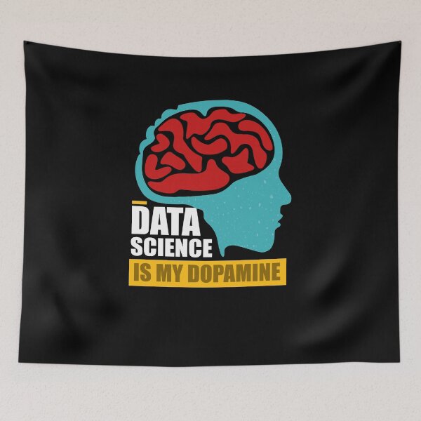 Item preview, Data Science is my Dopamine Funny Data Scientist designed and sold by MadPanda.