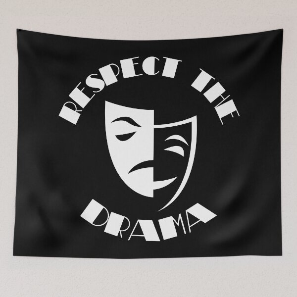 Item preview, Respect The Drama Theater Masks Tragedy Comedy designed and sold by Legit Hooligan.