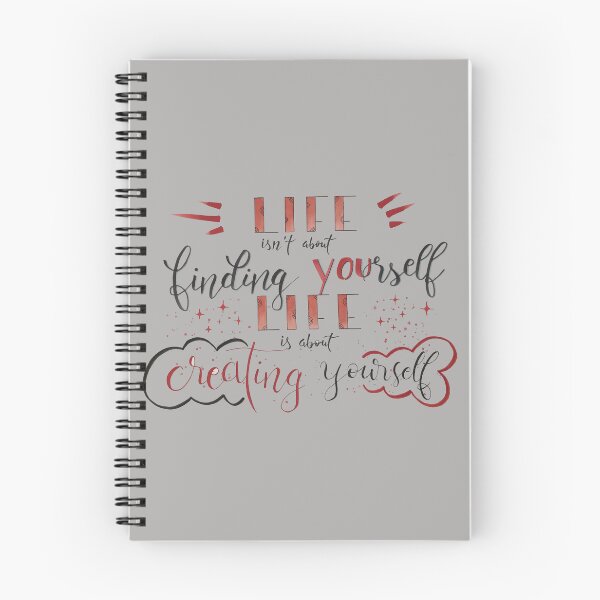 Item preview, Life isn't about finding yourself, Life is about creating yourself designed and sold by Iris Ludwig.