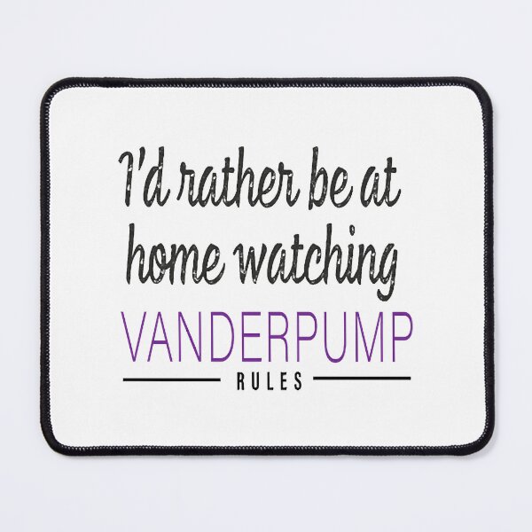 Item preview, Id Rather Be At Home Watching Vanderpump Rules designed and sold by AtelierMariaune.