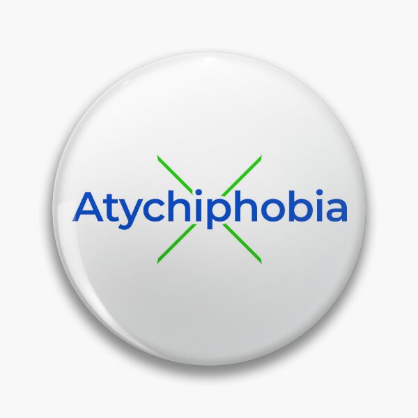 Item preview, Atychiphobia, Be Fearless, Uneasy, Failure designed and sold by ultraPick.