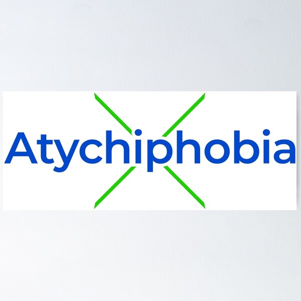 Item preview, Atychiphobia, Be Fearless, Uneasy, Failure designed and sold by ultraPick.