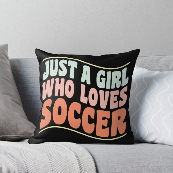 Item preview, Just a Girl Who Loves Soccer designed and sold by GaryDobson.