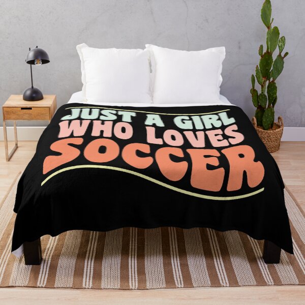 Item preview, Just a Girl Who Loves Soccer designed and sold by GaryDobson.