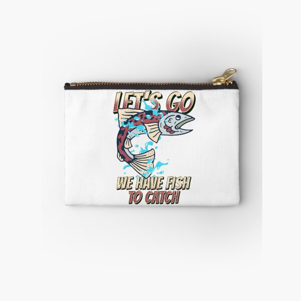 Item preview, Let go We have fish to catch designed and sold by Melcu.