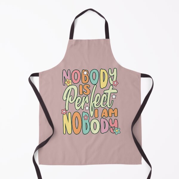 Item preview, Nobody Is Perfect I Am Nobody designed and sold by samah82.