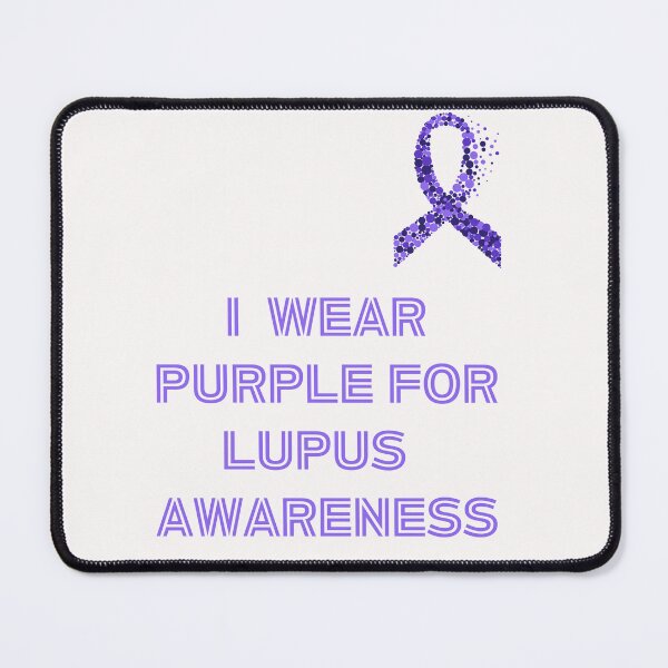 Item preview, I Wear Purple For Lupus Awareness designed and sold by Simo0455.