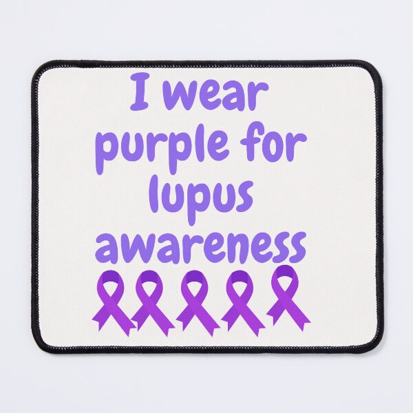 Item preview, I Wear Purple For Lupus Awareness designed and sold by Simo0455.