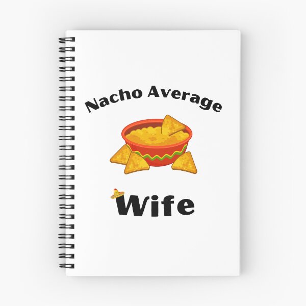 Item preview, Nacho Average Wife designed and sold by shyflamingo.