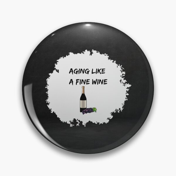 Item preview, Aging Like A Fine Wine designed and sold by Paintandgo.