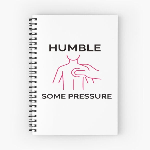 Item preview, Humble But Definitely Some Pressure designed and sold by surprise-to-me.