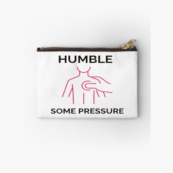 Item preview, Humble But Definitely Some Pressure designed and sold by surprise-to-me.
