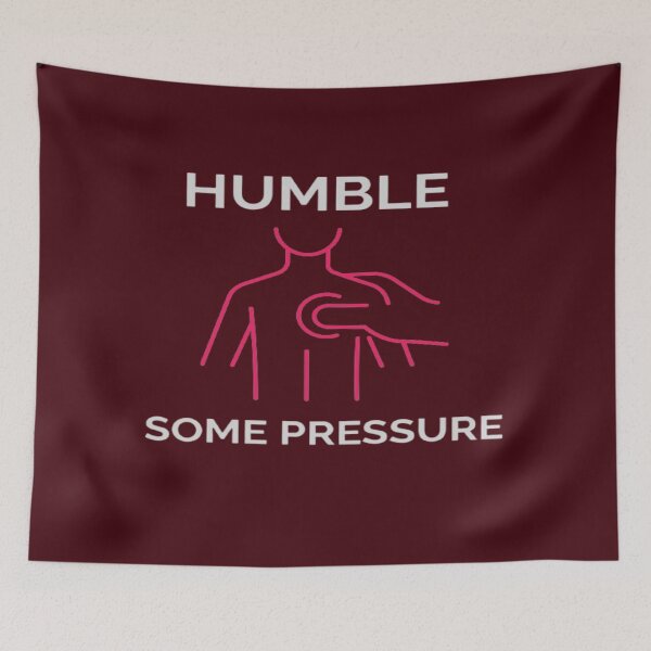 Item preview, Humble But Definitely Some Pressure designed and sold by surprise-to-me.