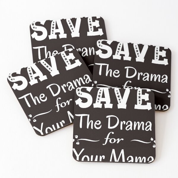 Item preview, Save The Drama for Your Mama designed and sold by karyalangit.