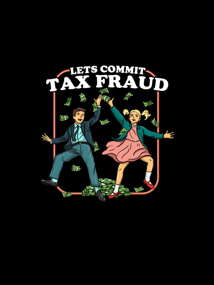 Aperçu 4 sur 4. Coque iPhone avec l'œuvre Let's Commit Tax Fraud Funny Tax Evasion Tax Fraud Gear créée et vendue par DynamicDesign.