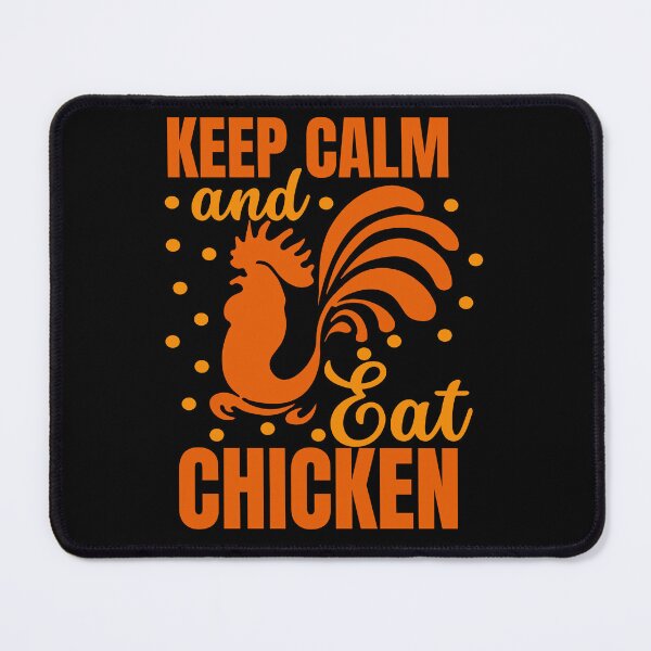 Item preview, Keep Calm And Eat Chicken designed and sold by designerpriti.