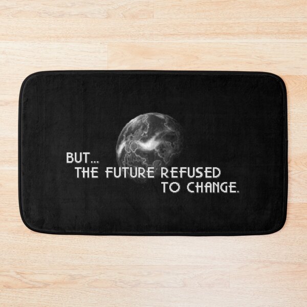 Item preview, But the future refused to change designed and sold by ChillerTyp.